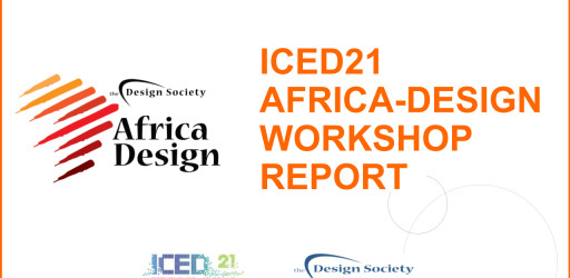 ICED21 AFRICA-DESIGN WORKSHOP REPORT